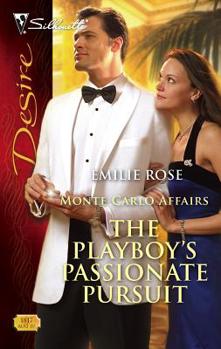The Playboy's Passionate Pursuit - Book #3 of the Monte Carlo Affairs