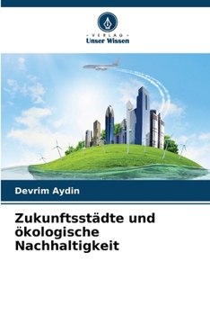 Paperback Zukunftsstädte und ökologische Nachhaltigkeit [German] Book