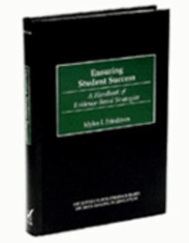 Paperback Ensuring Student Success: A Handbook of Evidence Based Strategies Book