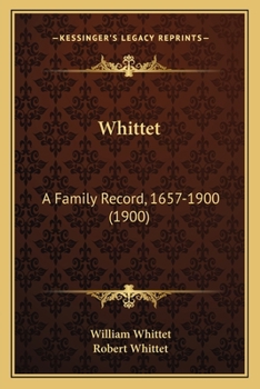 Paperback Whittet: A Family Record, 1657-1900 (1900) Book