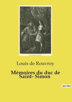Mémoires du duc de Saint- Simon