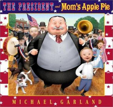 Hardcover The President and Mom's Apple Pie Book