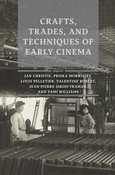 Paperback Crafts, Trades, and Techniques of Early Cinema [French] Book