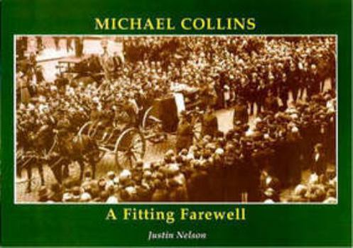 Paperback Michael Collins: A Fitting Farewell Book