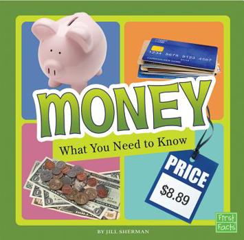 Money: What You Need to Know - Book  of the Fact Files