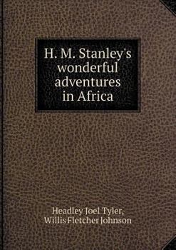 Paperback H. M. Stanley's wonderful adventures in Africa Book