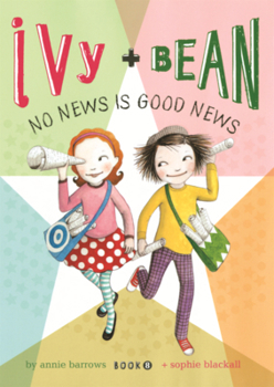 Library Binding Ivy and Bean No News Is Good News Book
