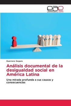 Paperback Análisis documental de la desigualdad social en América Latina [Spanish] Book