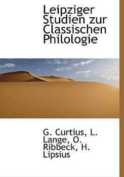 Hardcover Leipziger Studien Zur Classischen Philologie [German] Book