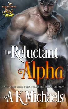 Paperback Highland Wolf Clan, Book 1, the Reluctant Alpha Book