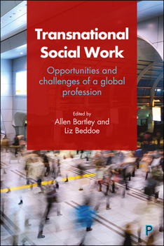 Hardcover Transnational Social Work: Opportunities and Challenges of a Global Profession Book