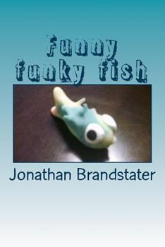 Paperback Funny funky fish: Finned folk made from polymer clay Book