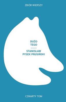 Duzo tego (Polish Edition)