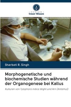Paperback Morphogenetische und biochemische Studien während der Organogenese bei Kallus [German] Book