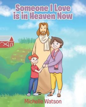 Paperback Someone I Love is in Heaven Now Book