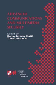 Paperback Advanced Communications and Multimedia Security: Ifip Tc6 / Tc11 Sixth Joint Working Conference on Communications and Multimedia Security September 26 Book