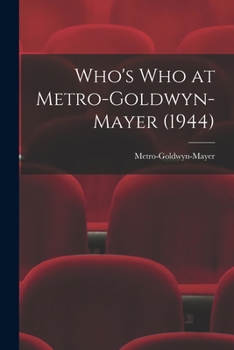 Who's Who at Metro-Goldwyn-Mayer