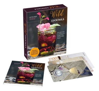 Misc. Wild Cocktails Deck: 50 Recipe Cards for Drinks Made Using Fruits, Herbs & Edible Flowers Book