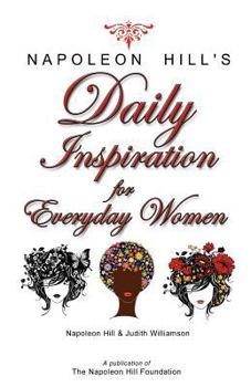 Paperback Napoleon Hill's Daily Inspiration for Everyday Women Book