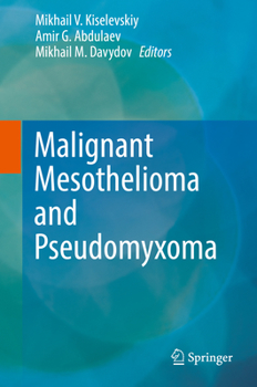 Hardcover Malignant Mesothelioma and Pseudomyxoma Book