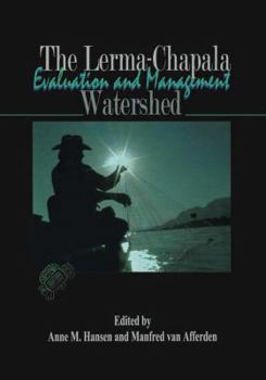 Paperback The Lerma-Chapala Watershed: Evaluation and Management Book