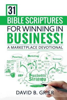 Paperback 31 Bible Scriptures for Winning in Business!: A Marketplace Devotional Book