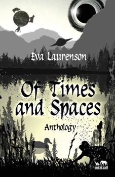 Paperback Of Times and Spaces: Science Fiction Fantasy Anthology Book
