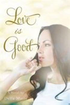 Paperback Love Is Good Book