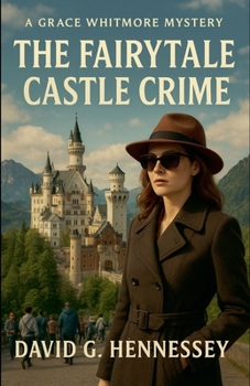 The Fairytale Castle Crime (Grace Whitmore Mystery)