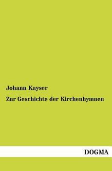 Paperback Zur Geschichte der Kirchenhymnen [German] Book