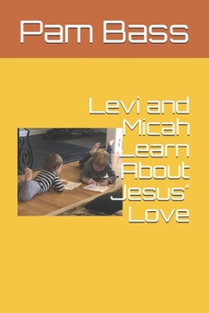 Paperback Levi and Micah Learn About Jesus' Love Book