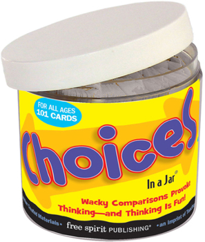 Misc. Choices in a Jar(r): Delightful Dilemmas to Spark Conversation and Thinking Book