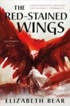 Hardcover The Red-Stained Wings: The Lotus Kingdoms, Book Two Book