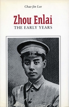 Hardcover Zhou Enlai: The Early Years Book