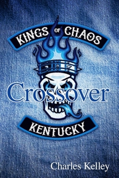 Paperback Crossover: Book 3 in the Kings of Chaos Motorcycle Club series Book