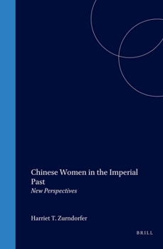 Hardcover Chinese Women in the Imperial Past: New Perspectives Book