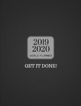 2019 2020 Get It Done 15 Months Daily Planner: Academic Hourly Organizer In 15 Minute Interval; Appointment Calendar With Address Book & Note Section; Monthly & Weekly Goals Journal With Quotes