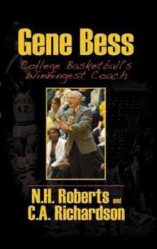 Hardcover Gene Bess: College Basketball's Winningest Coach Book
