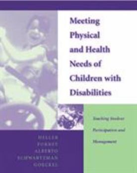 Paperback Meeting Physical and Health Needs of Children with Disabilities: Teaching Student Participation and Management Book