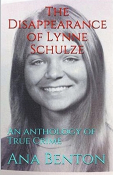 Paperback The Disappearance of Lynne Schulze Book