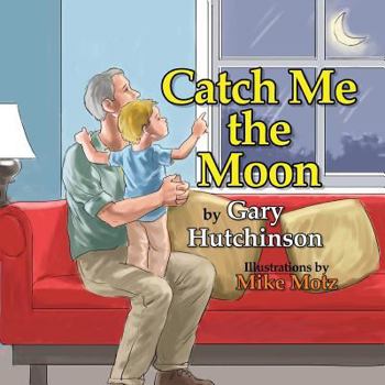 Paperback Catch Me the Moon Book