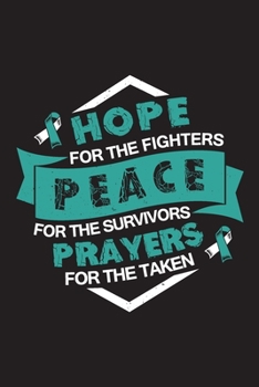 Hope Peace Prayers: Cervical Cancer Journal Notebook (6x9), Cervical Cancer Books, Cervical Cancer Gifts, Cervical Cancer Awareness Product