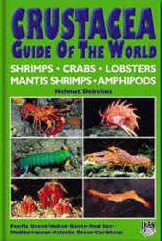 Hardcover Crustacea Guide of the World: Atlantic Ocean, Indian Ocean, Pacific Ocean Book