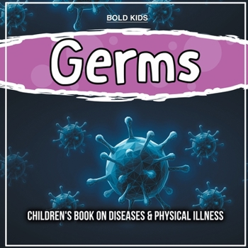 Paperback Germs: Children's Book on Diseases & Physical Illness Book