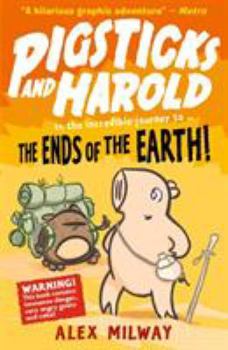 Paperback Pigsticks & Harold Ends Of The Earth Book