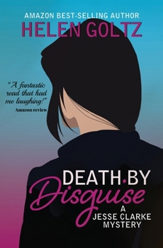 Death by Disguise - Book #2 of the Jesse Clarke