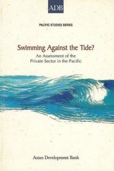 Paperback Swimming Against the Tide?: An Assessment of the Private Sector in the Pacific Book