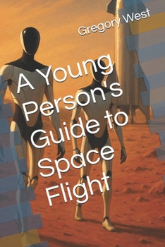 Paperback A Young Person's Guide to Space Flight Book