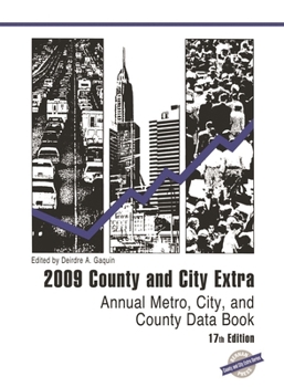 Hardcover County and City Extra 2009: Annual Metro, City and County Data Book