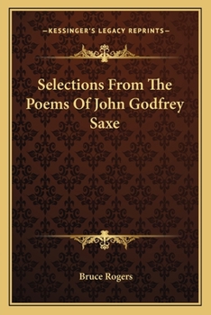 Paperback Selections From The Poems Of John Godfrey Saxe Book